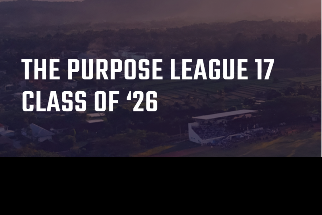 PURPOSE LEAGUE 17: CLASS OF ‘26