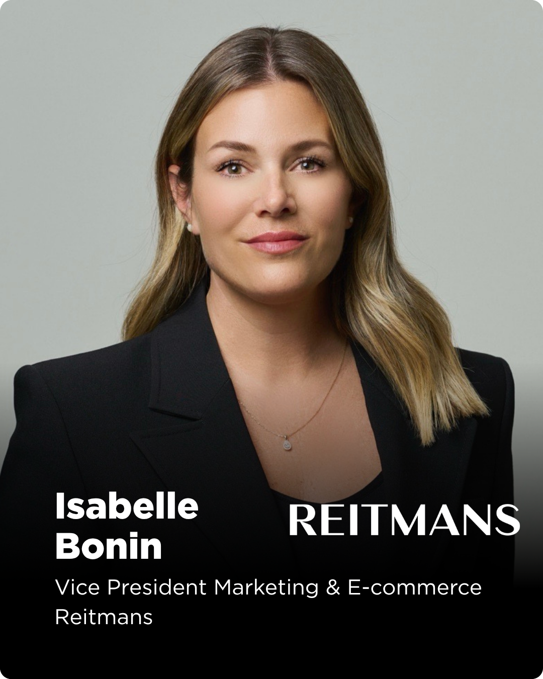 Isabelle Bonin is currently Vice President of Marketing & E-Commerce at Reitmans, where she leads brand, creative, digital, and visual merchandising for one of Canada’s most iconic women’s fashion retailers.

A strategic and data-driven leader, Isabe