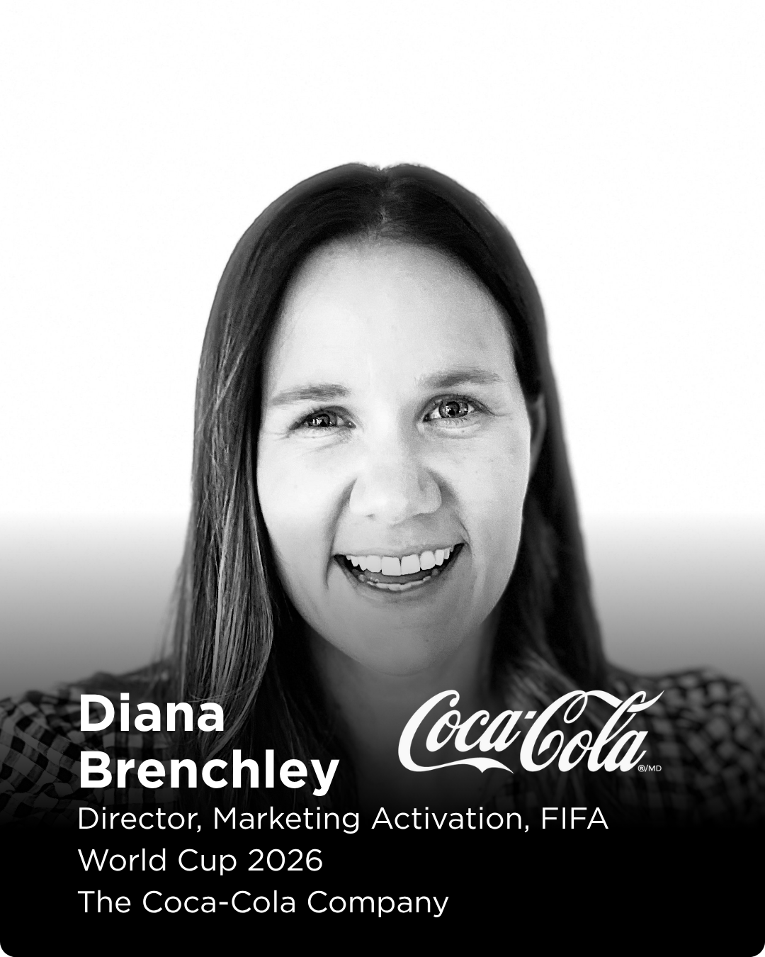 Diana Brenchley is a senior marketing and brand partnerships leader at The Coca‑Cola Company, where she currently serves as Director, Marketing Activation for the FIFA World Cup 2026, based in Toronto. With more than 15 years of experience across spo