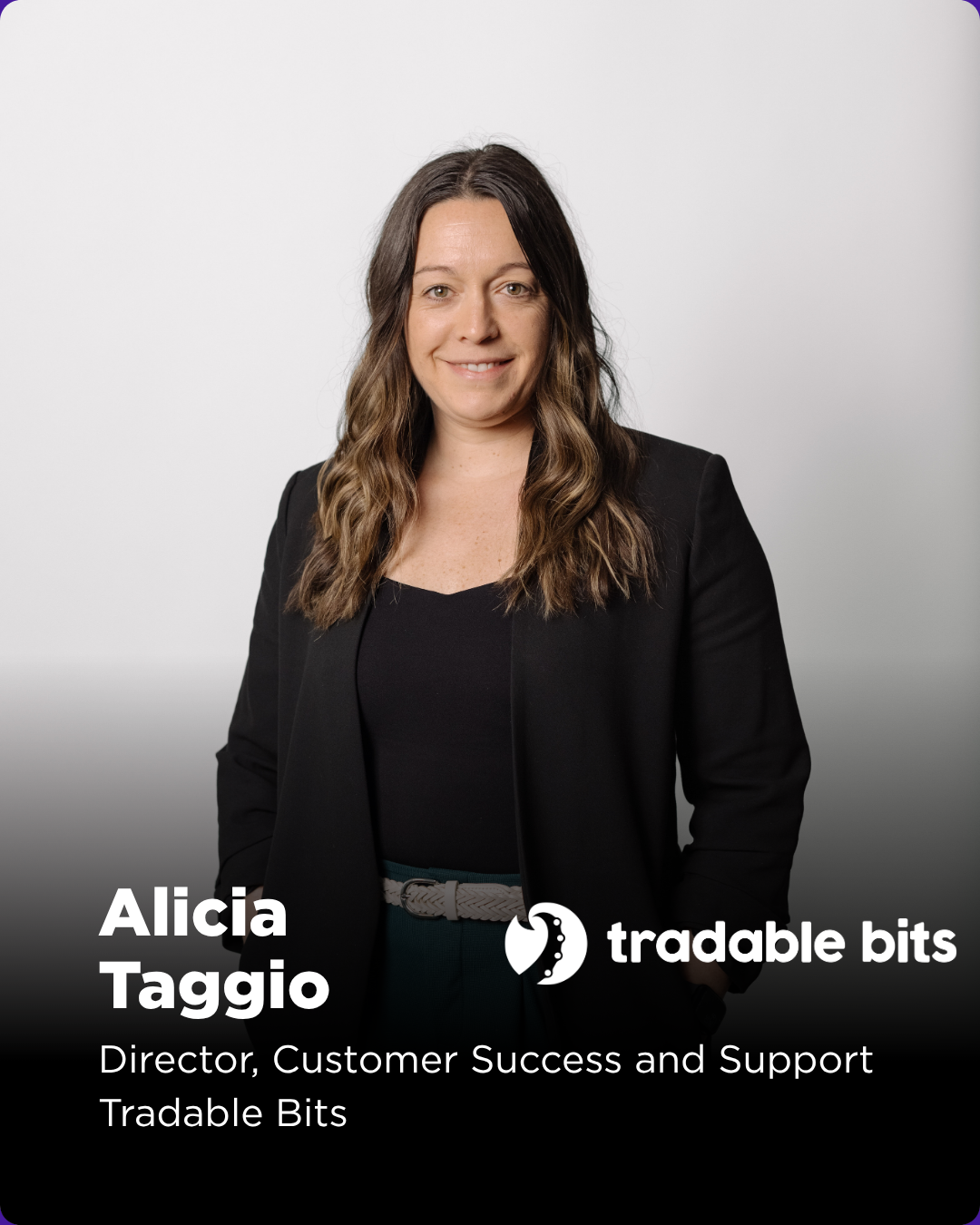 Alicia leads the global Customer Success strategy at Tradable Bits, focusing on maximizing customer value and building trusted relationships with Tradable Bits’ partners.

She brings over two decades of marketing experience to her role as Director of