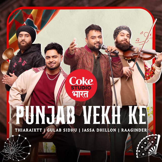 Coke Studio Bharat - Punjab Vekh Ke