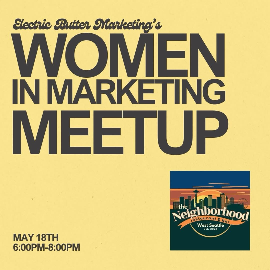 ONE WEEK AWAY! 🎉🎉🎉 Join @electricbuttermarketing on May 18th, 6pm to 8pm, for our Women in Marketing meetup at @theneighborhoodwestseattle&mdash;a warm, community-focused spot in the heart of Morgan Junction. Whether you&rsquo;re a seasoned market