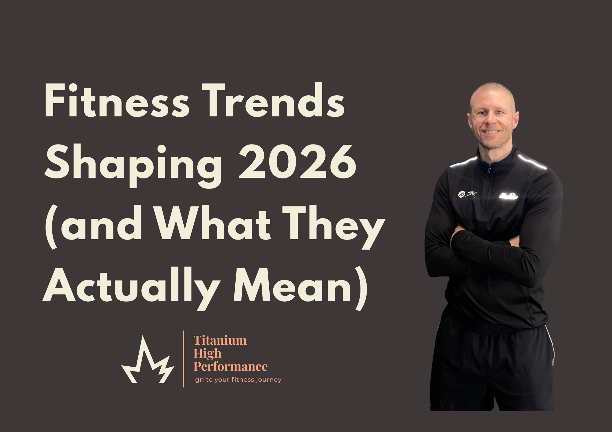 Fitness Trends Shaping 2026 (and What They Actually Mean)