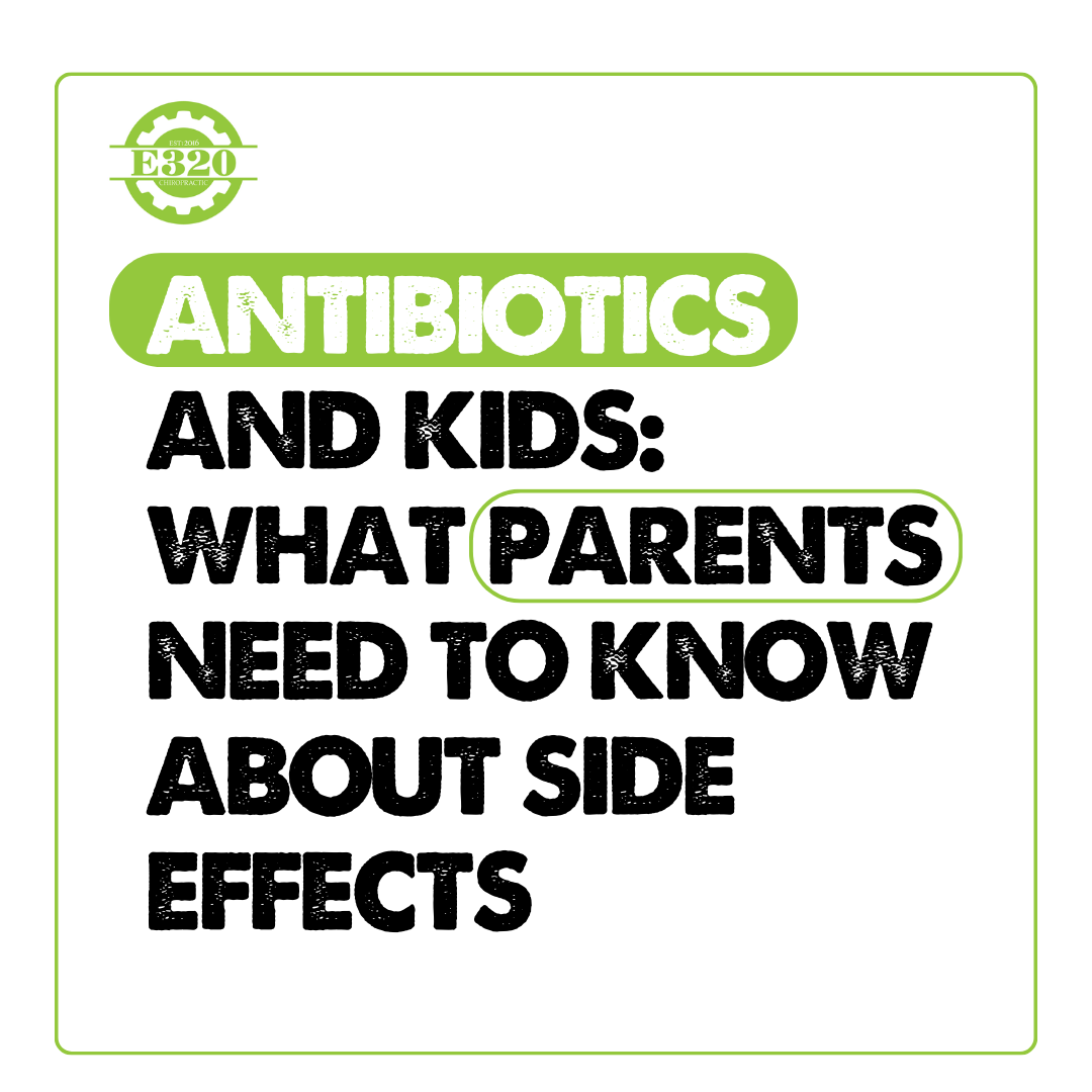 Antibiotics and Kids: What Parents Need to Know About Side Effects