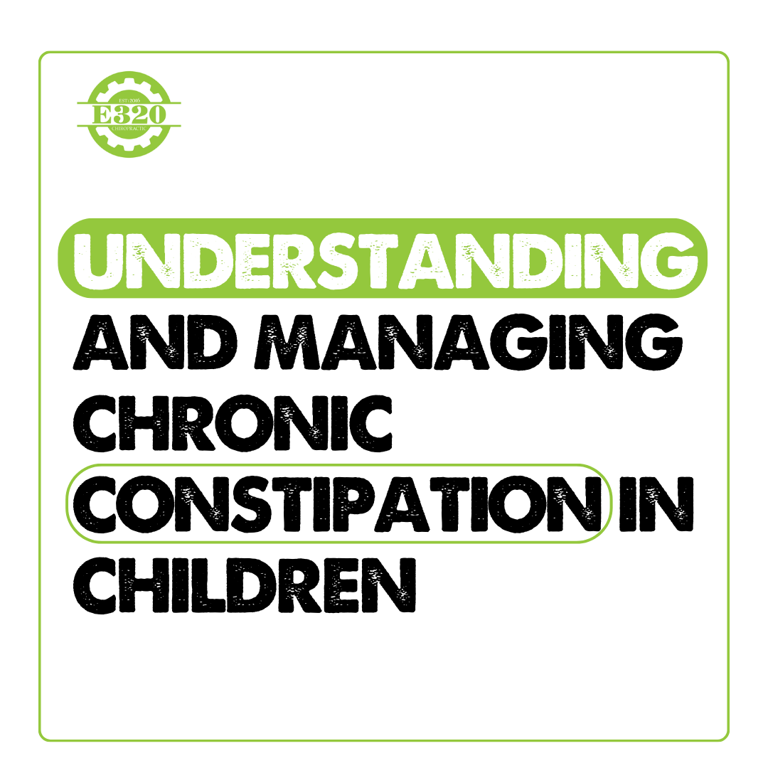 Understanding and Managing Chronic Constipation in Children
