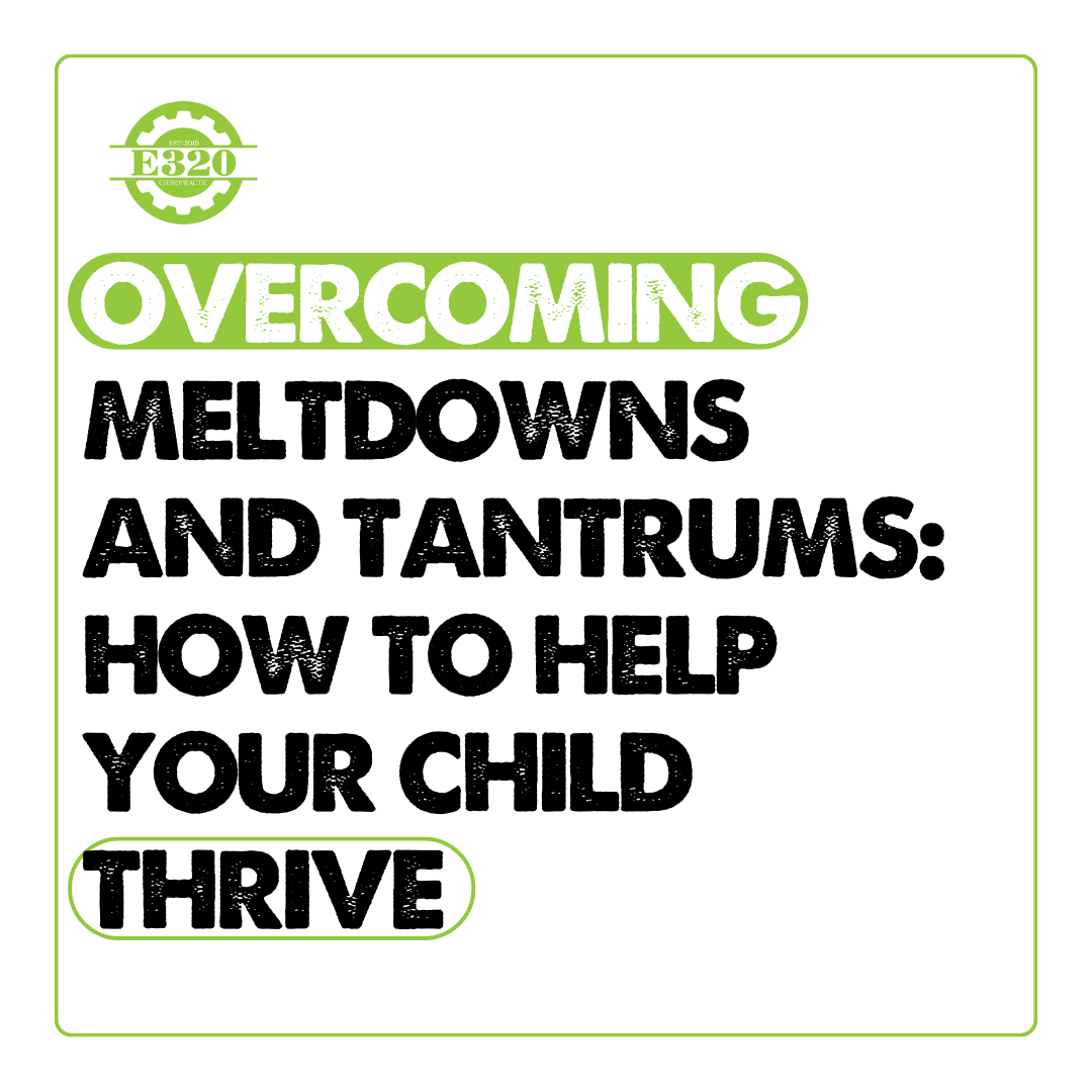Overcoming Meltdowns and Tantrums: How to Help Your Child Thrive