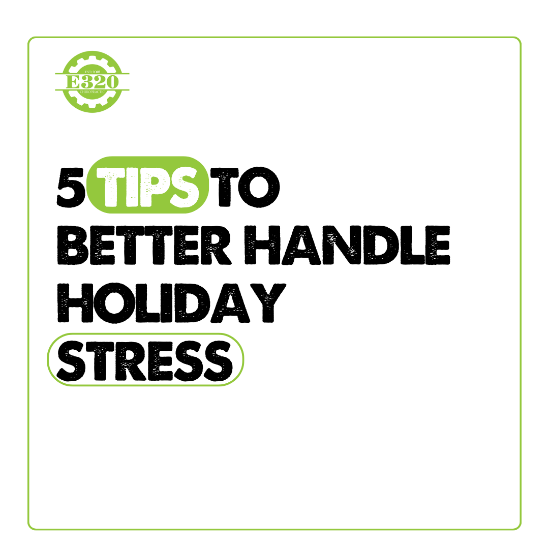 5 Tips to Better Handle Holiday Stress