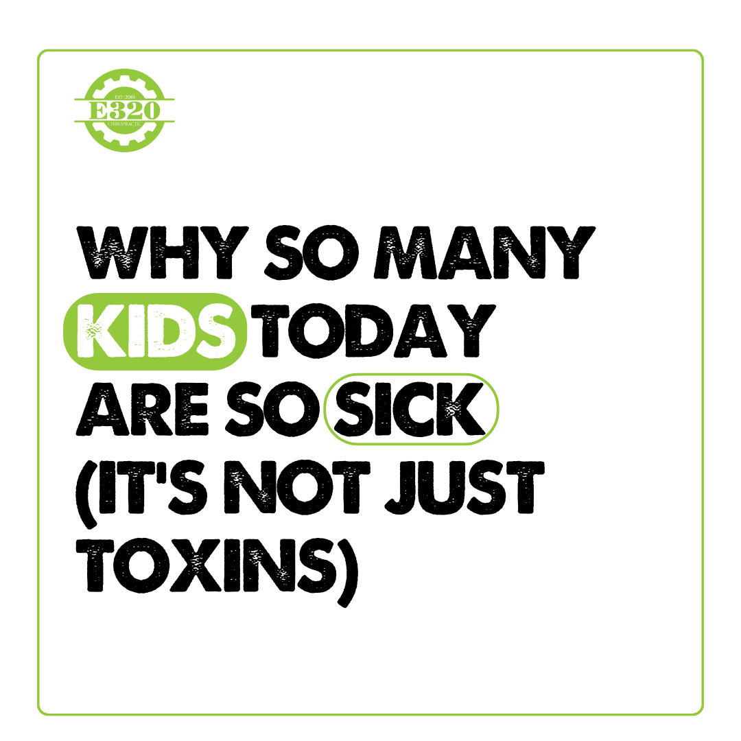 Why So Many Kids Today Are So Sick (It’s Not Just Toxins)