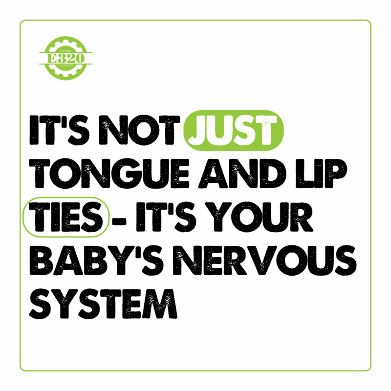 It’s Not Just Tongue and Lip Ties — It’s Your Baby’s Nervous System