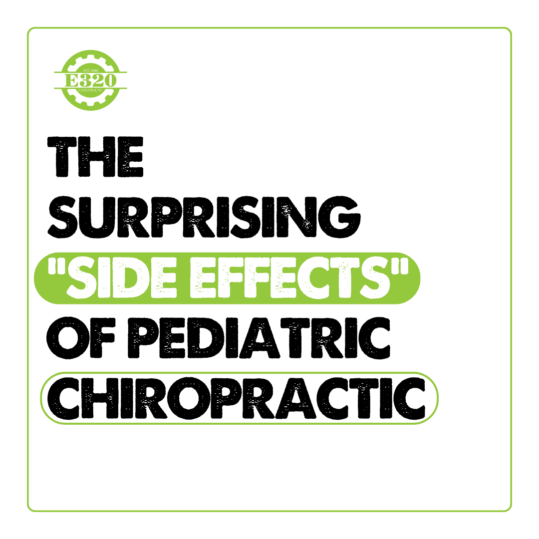 The Surprising “Side Effects” of Neurologically-Focused Pediatric Chiropractic Care