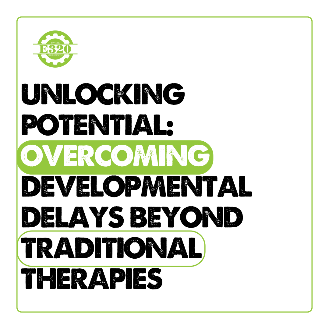 Unlocking Potential: Overcoming Developmental Delays Beyond Traditional Therapies