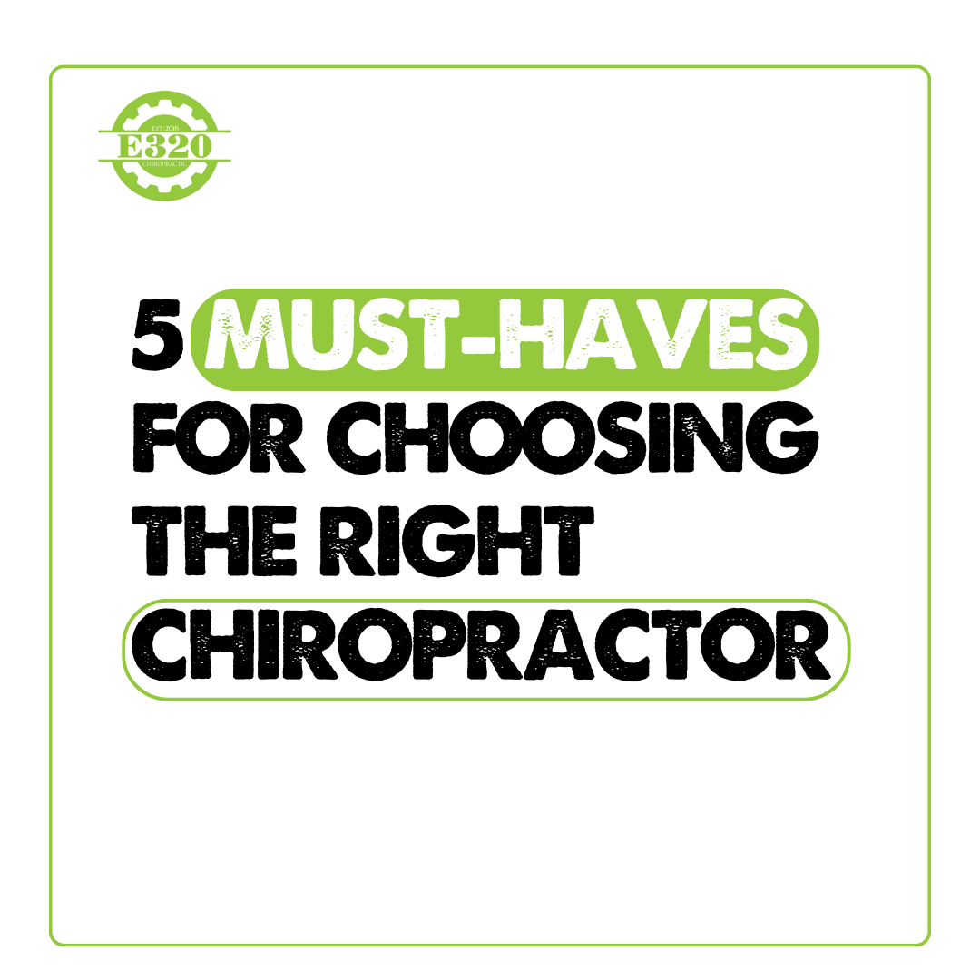5 Must-Haves for Choosing the Right Chiropractor