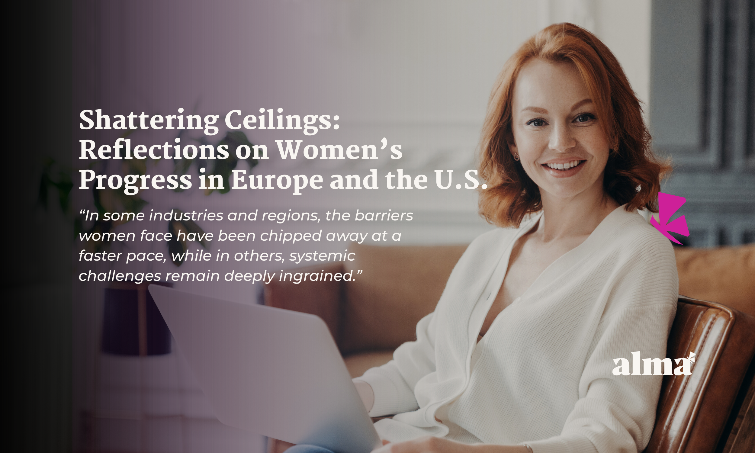 Shattering Ceilings: Reflections on Women’s Progress in Europe and the U.S.
