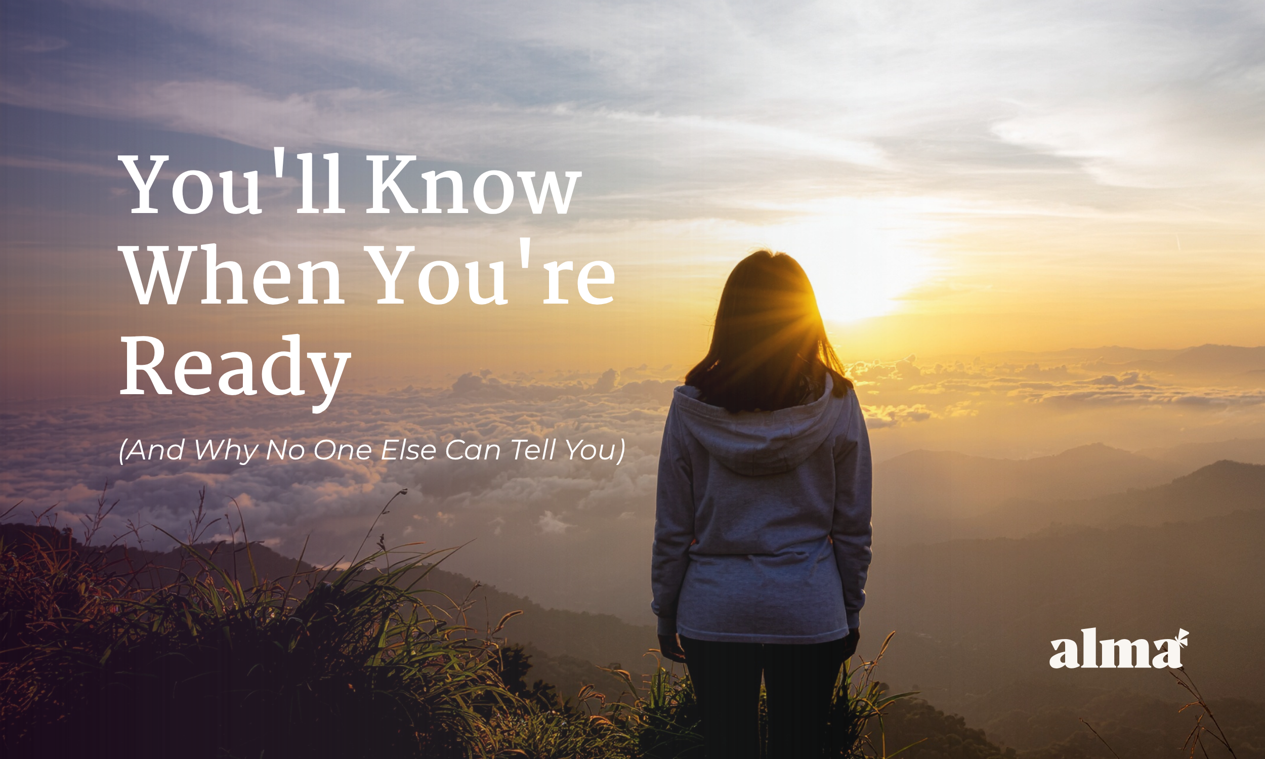 You'll Know When You're Ready