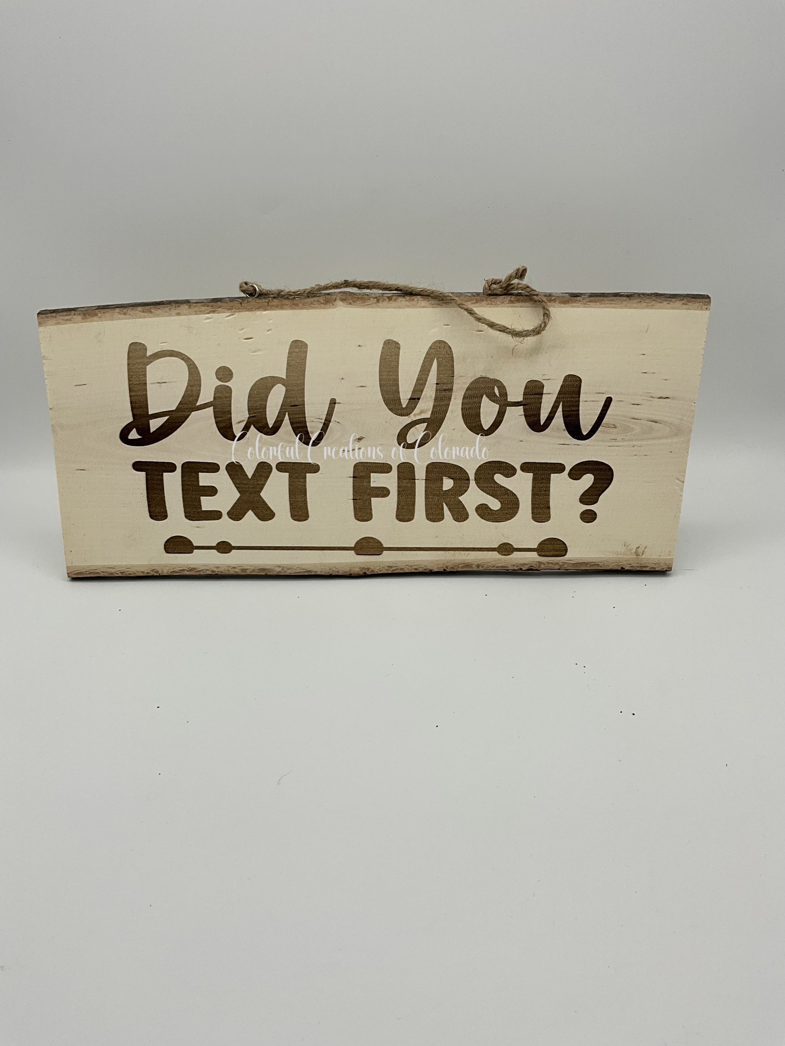 LESign_DidYouTextFirst.jpeg