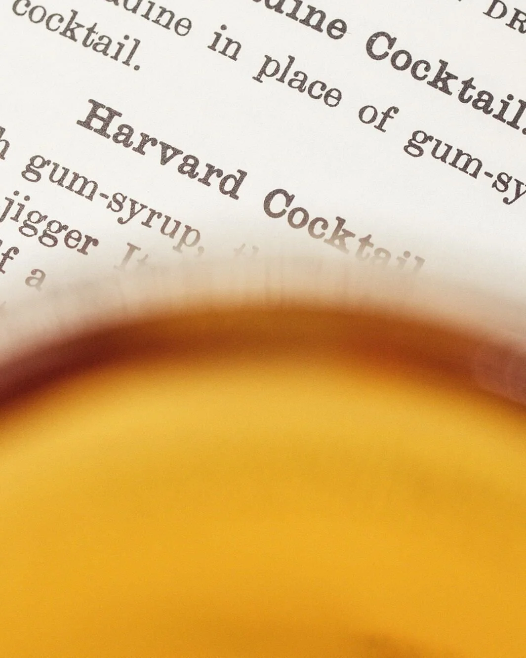 The Harvard Cocktail first appeared in George J. Kappeler&rsquo;s 1895 Modern American Drinks - How to Mix and Serve All Kinds of Cups and Drinks.

In his 1931 book Old Waldorf Bar Days, where it appeared again, Albert Stevens Crockett notes of this 