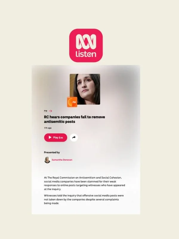      
  
    ABC Listen 30 June 2026   RC hears companies fail to remove antisemitic posts    ABC Listen   At The Royal Commission on Antisemitism and Social Cohesion, social media companies have been slammed for their weak responses to online posts