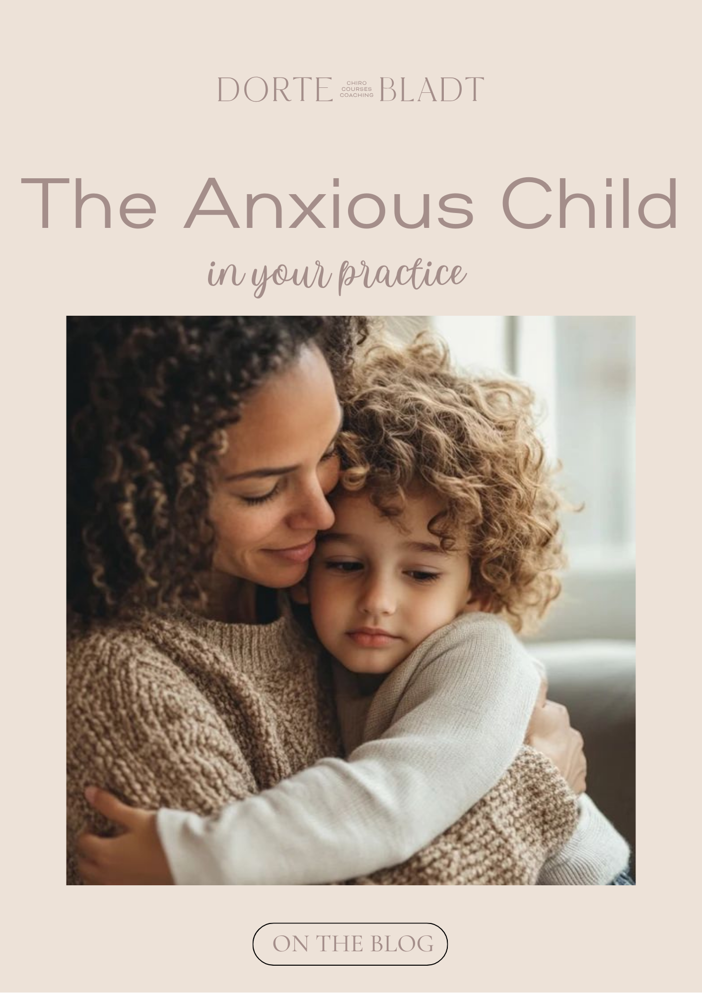 The anxious child in your practice: what to do beyond the adjustment