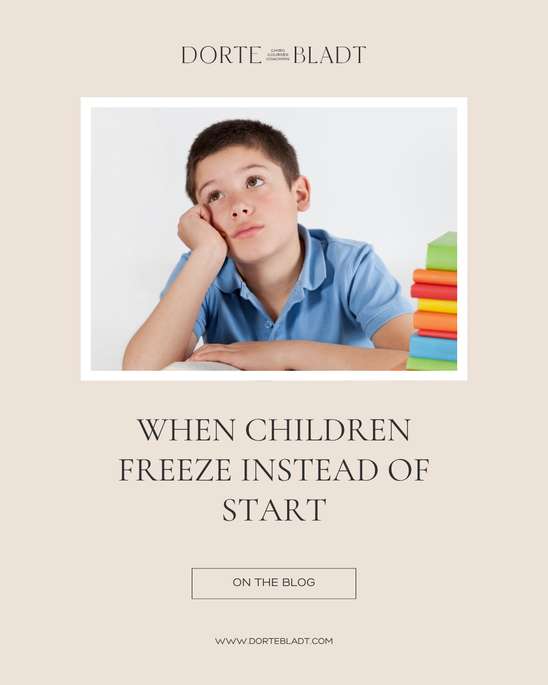 When Children Freeze Instead of Start