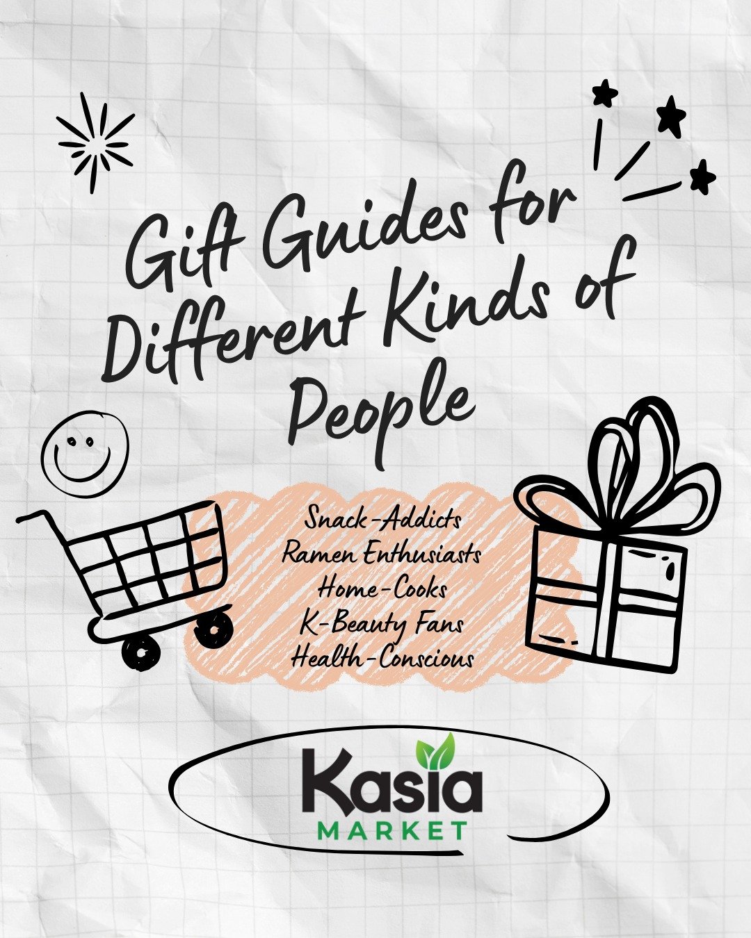 🎁✨ Gift shopping made easy at Kasia Market!

Whether you&rsquo;re shopping for a snack-addict, ramen enthusiast, K-beauty fan, home cook, or someone health-conscious, we&rsquo;ve got thoughtful and fun gift ideas for everyone on your list.

Swipe to
