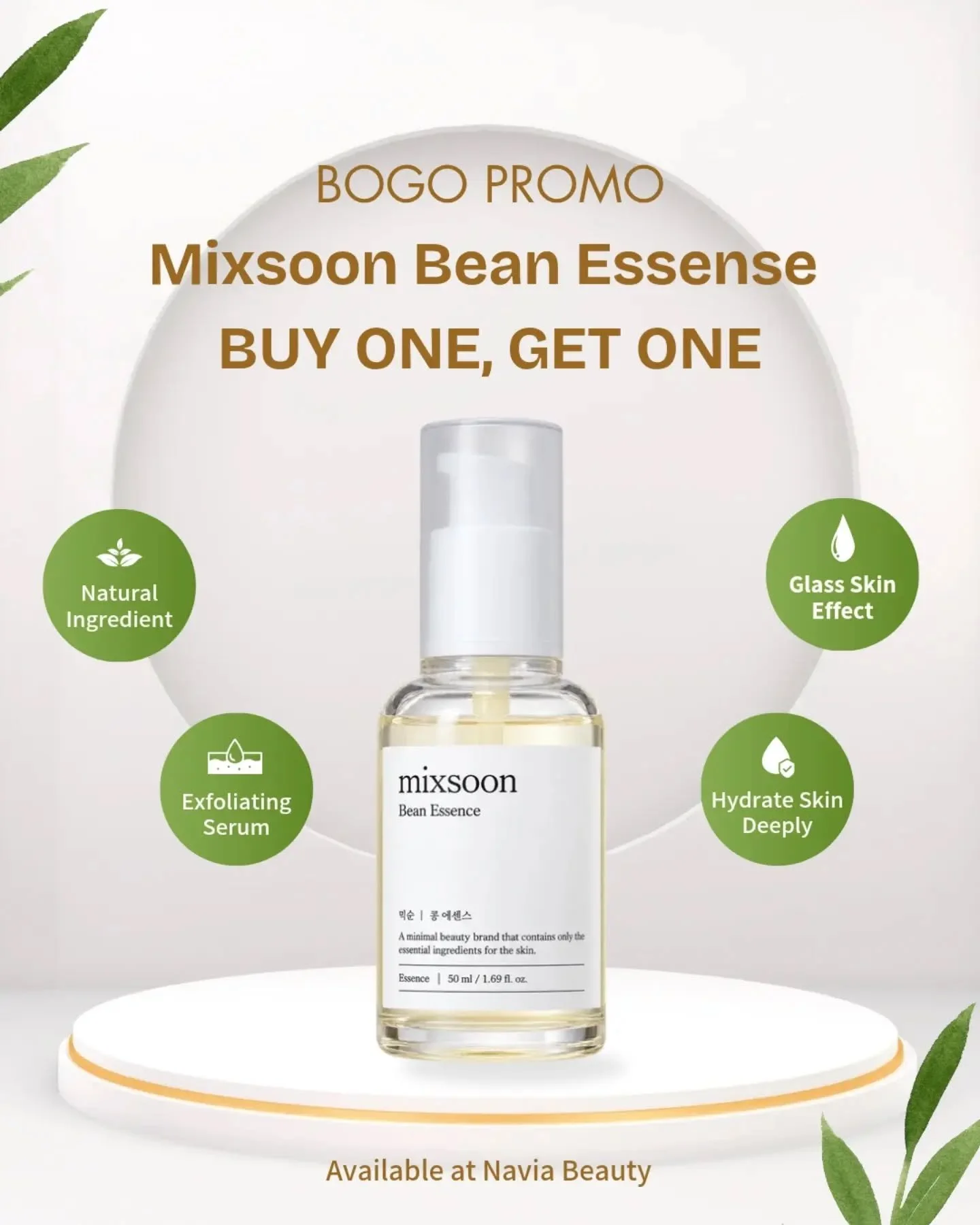✨ LIMITED-TIME BOGO PROMO ✨

Your skincare restock just got better! 🤍

🧴 Mixsoon Bean Essence BUY ONE, GET ONE FREE!

Get that hydrated, smooth, glass-skin glow while this limited-time offer lasts ✨

📍 Available at Navia Beauty at Kasia Market 
🛍