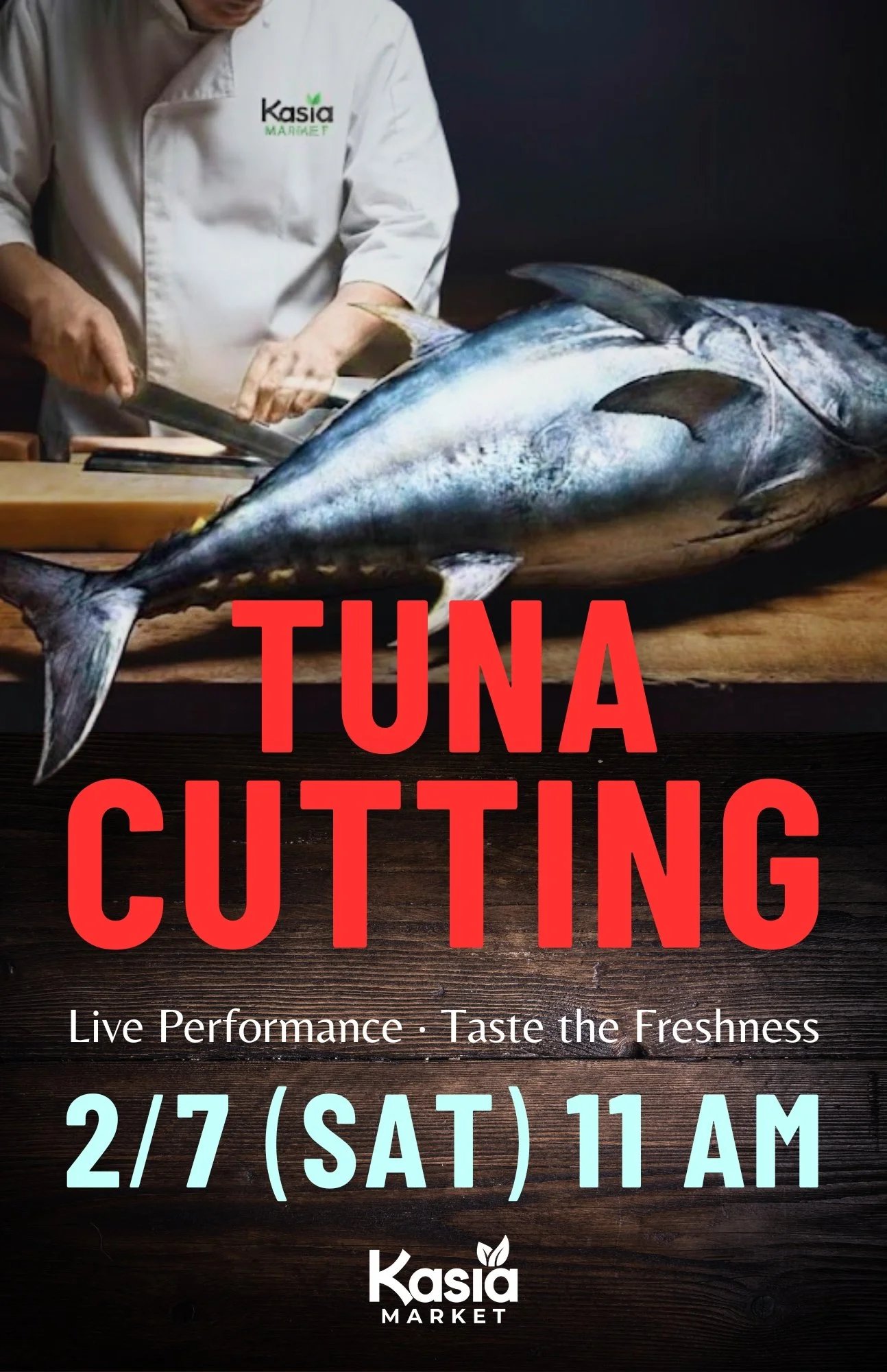 A person cutting a large raw tuna fish on a wooden table, advertising a tuna cutting event at Kasia Market on February 7th at 11 AM.