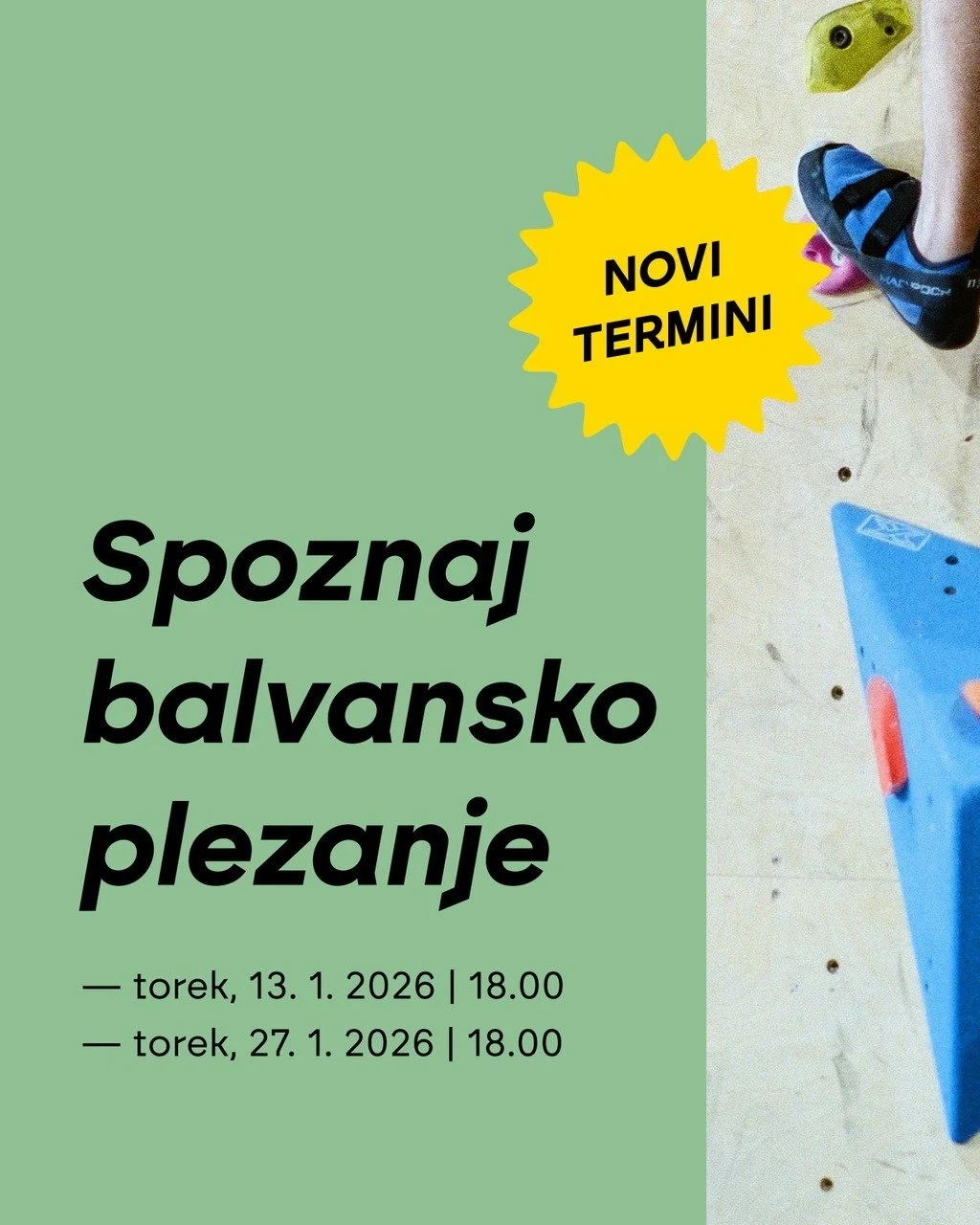 Novo leto je idealen čas za nove izzive! 💪 Pridi na uvodno predavanje Spoznaj balvansko plezanje 🧗&zwj;♀, kjer bo osvojil/a osnove plezanja in varnosti v plezalnem centru ter se pripravil/a na samostojni obisk plezalnega centra.

📆 Termini v janua