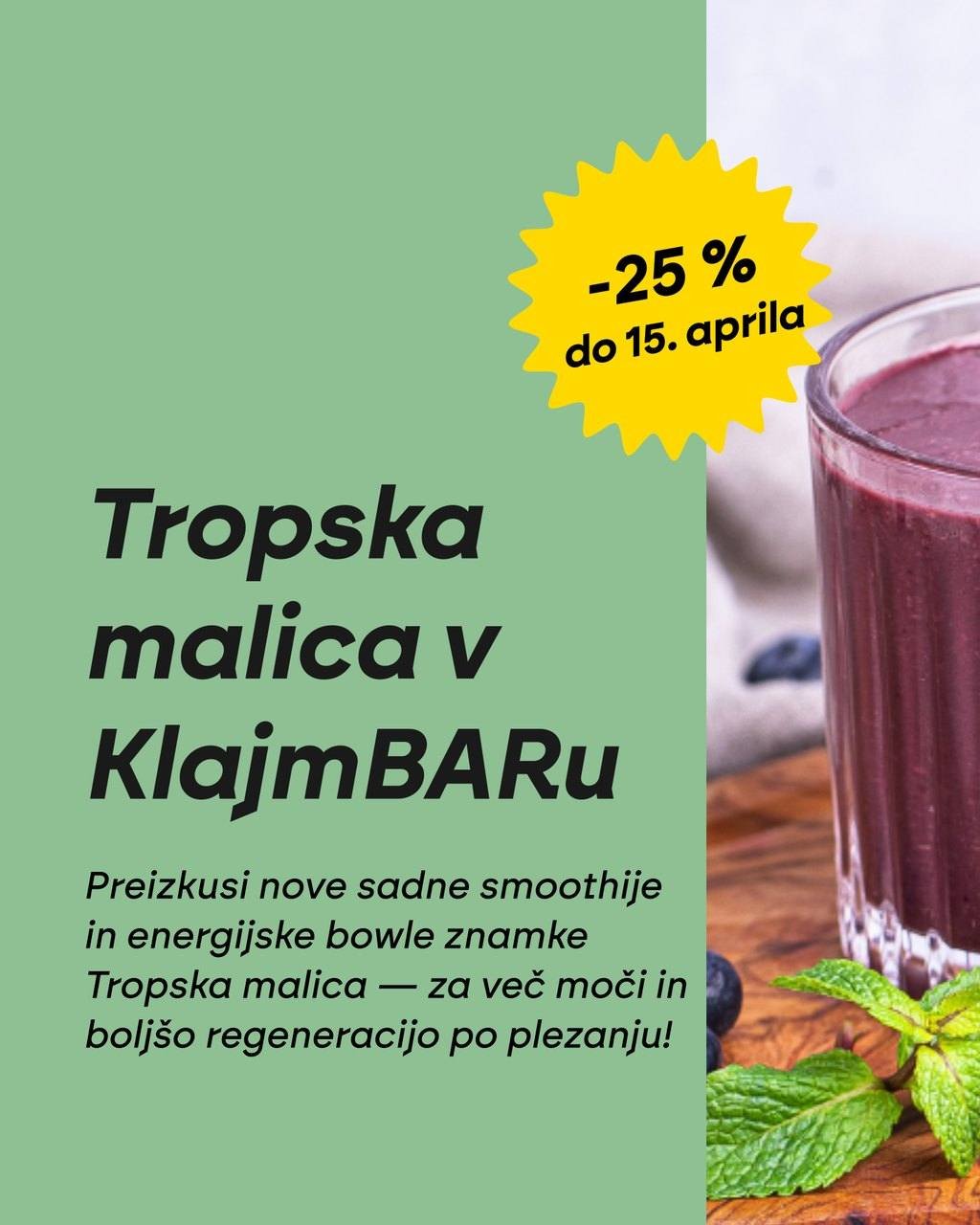 Za vse, ki želite več moči, bolj&scaron;o regeneracijo ali pa samo nekaj zdravega po plezanju 👉  v ponudbi KlajmBARa vas čaka 5 osvežilnih sadnih smoothijev in 2 energijski bowli @tropska_malica! 🥭🍒🍌 

Do srede, 15. aprila, imate idealno priložno