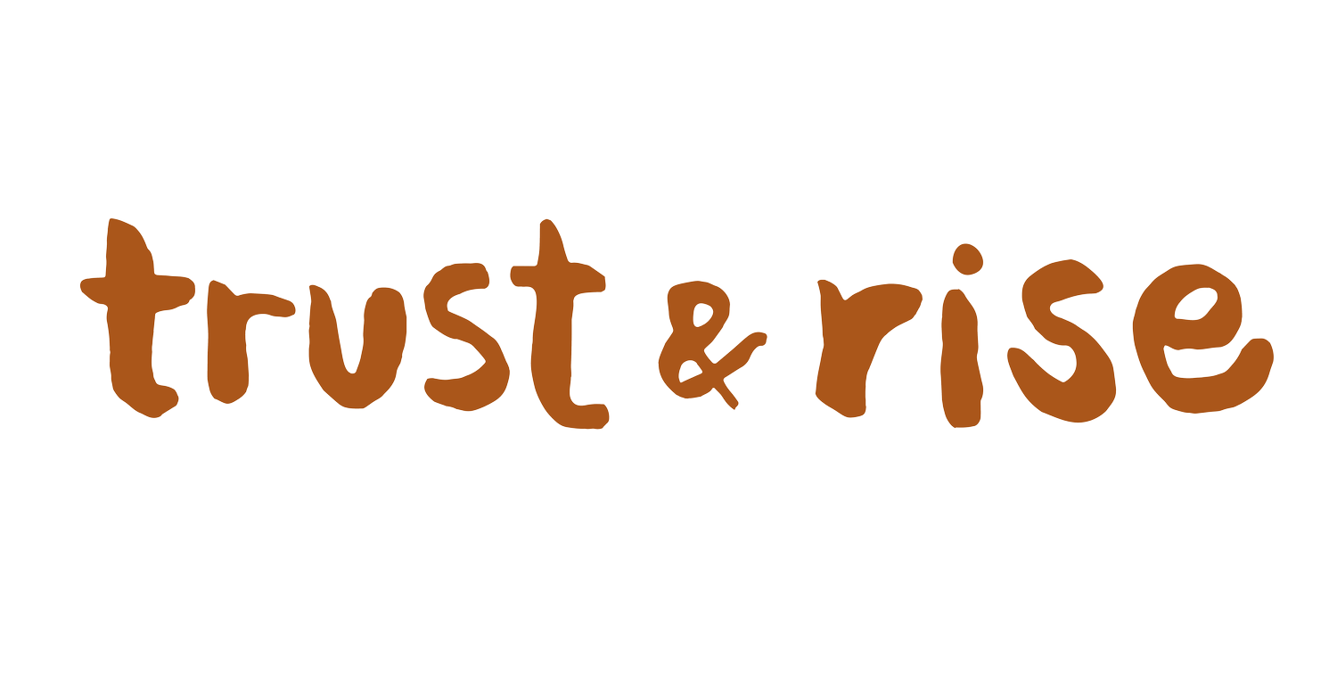 Trust and Rise 