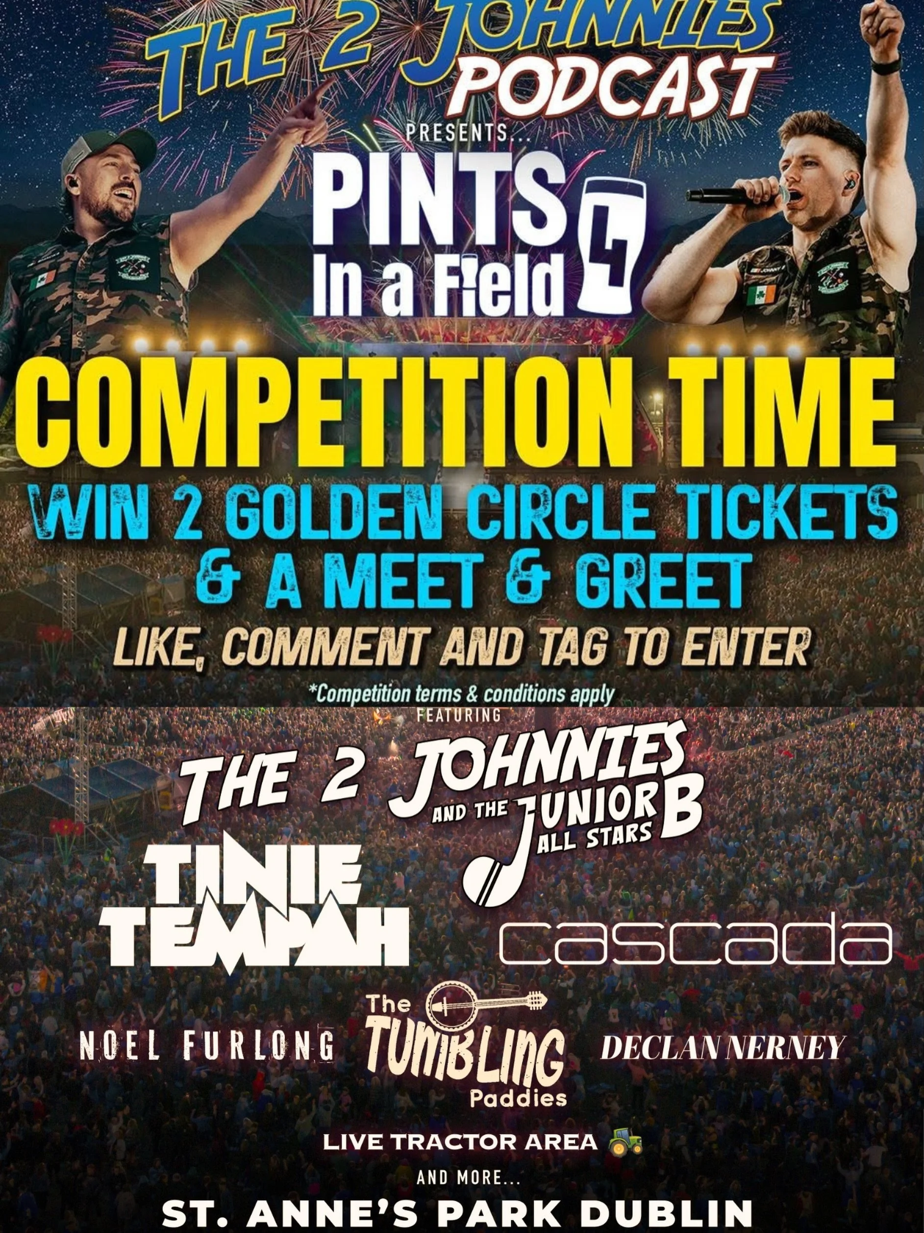 ***Competition Time*** 

With just under 3 weeks to go until Pints In A Field 4 June 6th, we are giving away 2 golden circle tickets to the show as well as a meet &lsquo;n greet with the 2 of us on the day to one lucky winner!

To enter, simply make 
