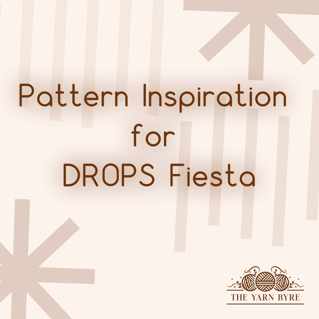 Discover the Perfect Patterns for DROPS Fiesta at The Yarn Byre
