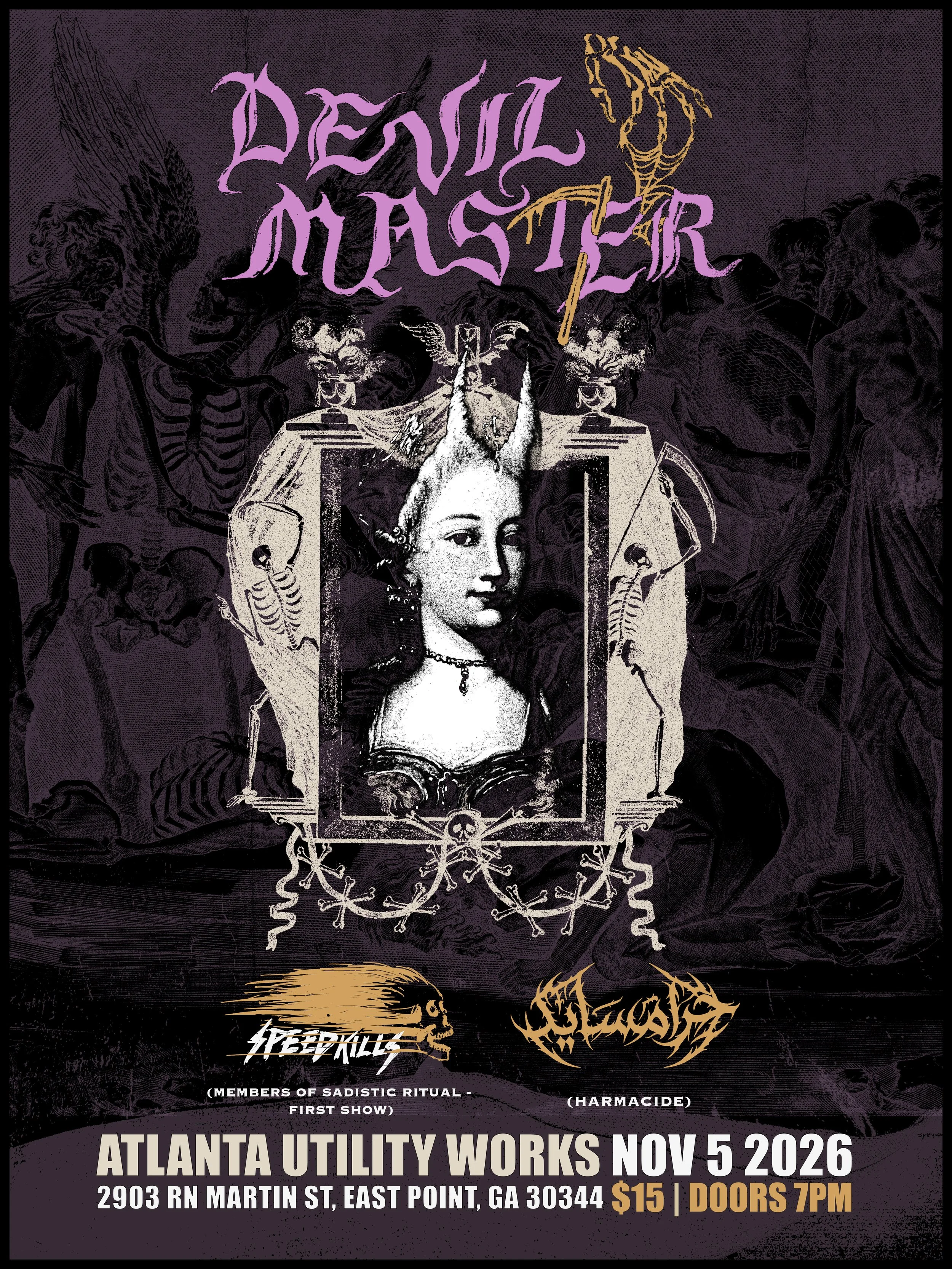 Devil Master, Psychic Death, Speed Kills, Harmacide at AUW