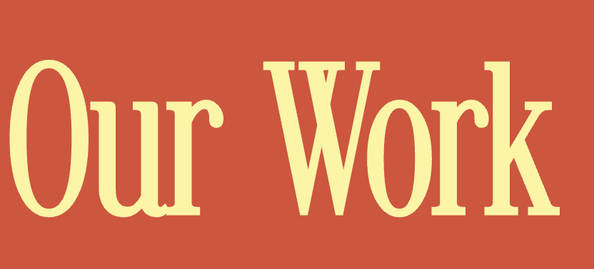 Text reading 'Our Work' on a reddish-orange background.