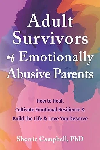 Adult Survivors of Emotionally Abusive Parents.jpeg
