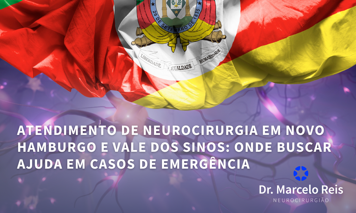 Atendimento de Neurocirurgia em Novo Hamburgo e Vale dos Sinos: Onde Buscar Ajuda em Casos de Emergência