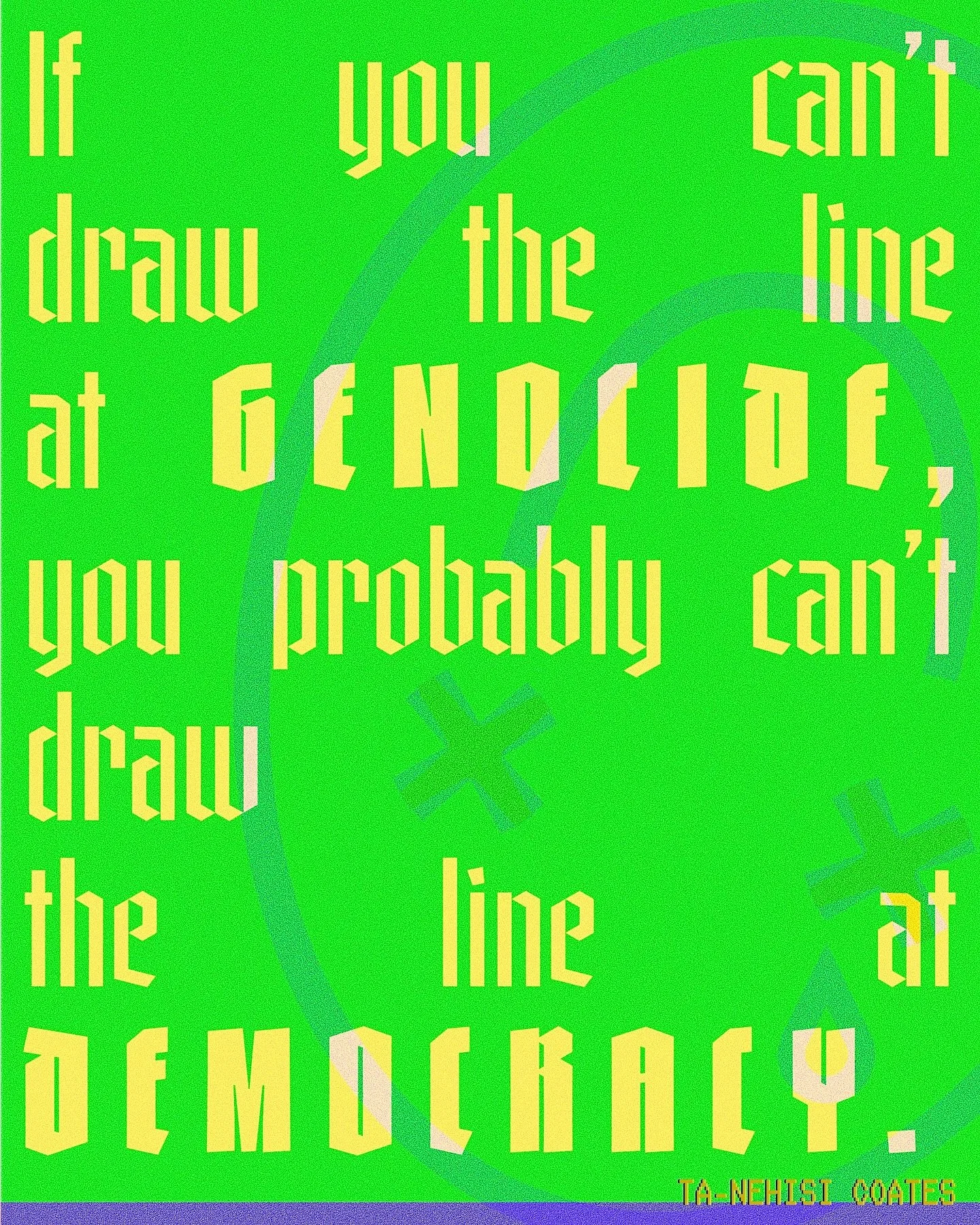 &ldquo;Why can&rsquo;t the Democratic Party defend this assault on democracy? I would submit to you that if you can&rsquo;t draw the line at genocide, you probably can&rsquo;t draw the line at democracy.&rdquo;

- @ta_nehisi_coates__ 

&mdash;
I neve