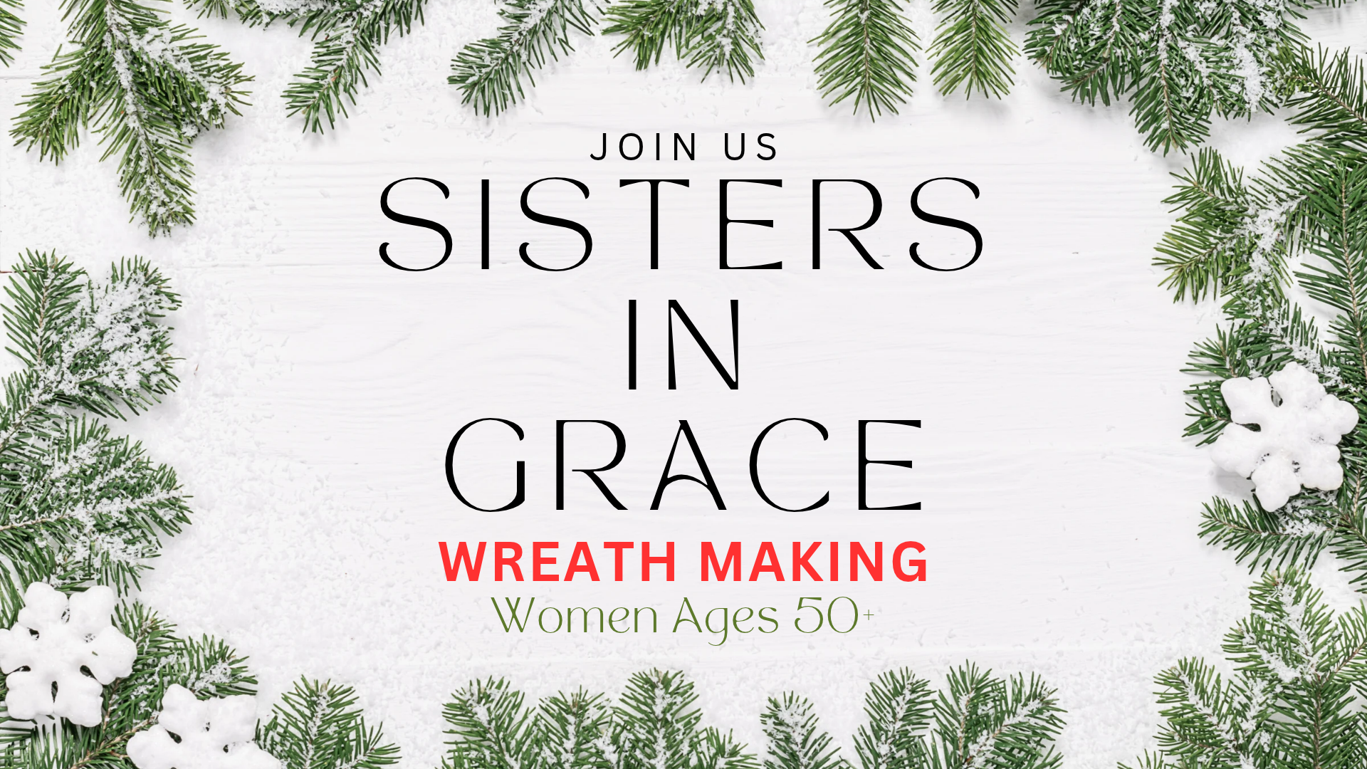 Sisters in Grace Wreath Making