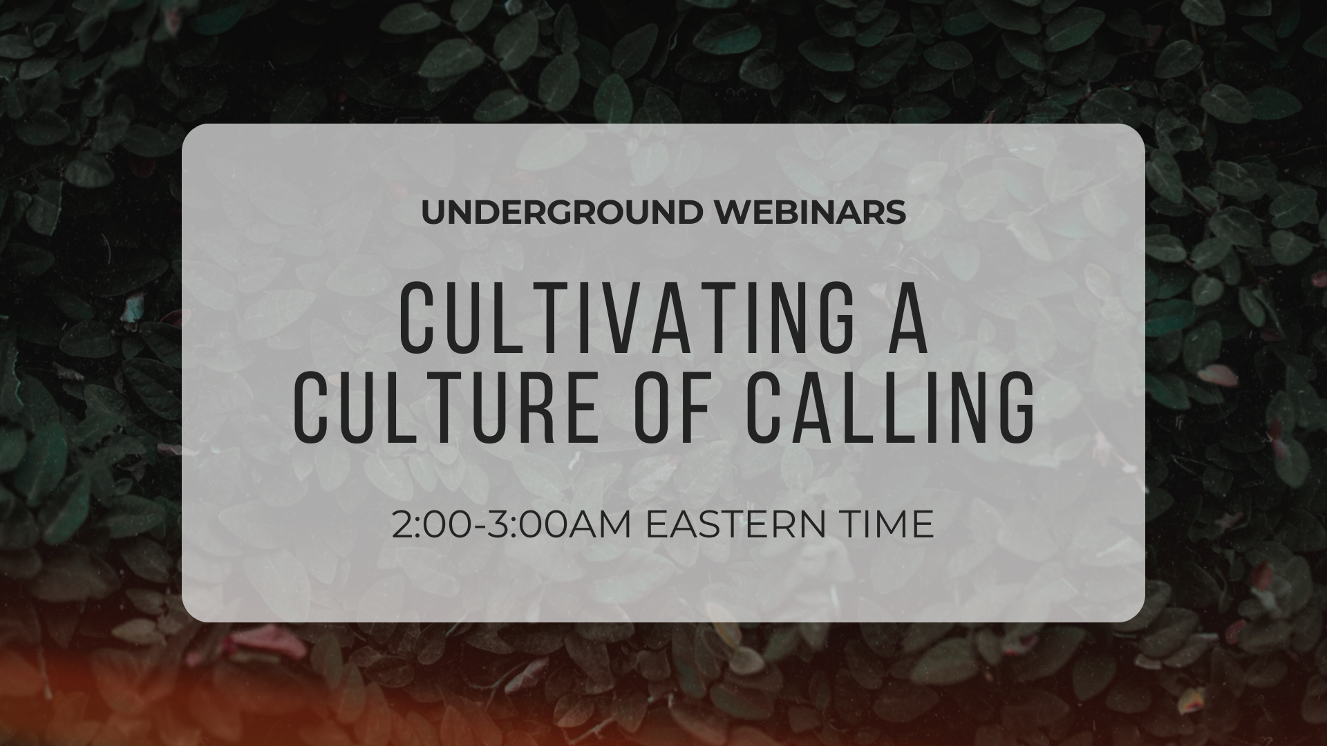 Webinar: Cultivating a Culture of Calling