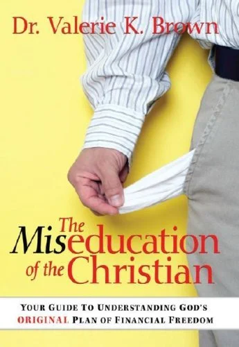The Miseducation Of The Christian