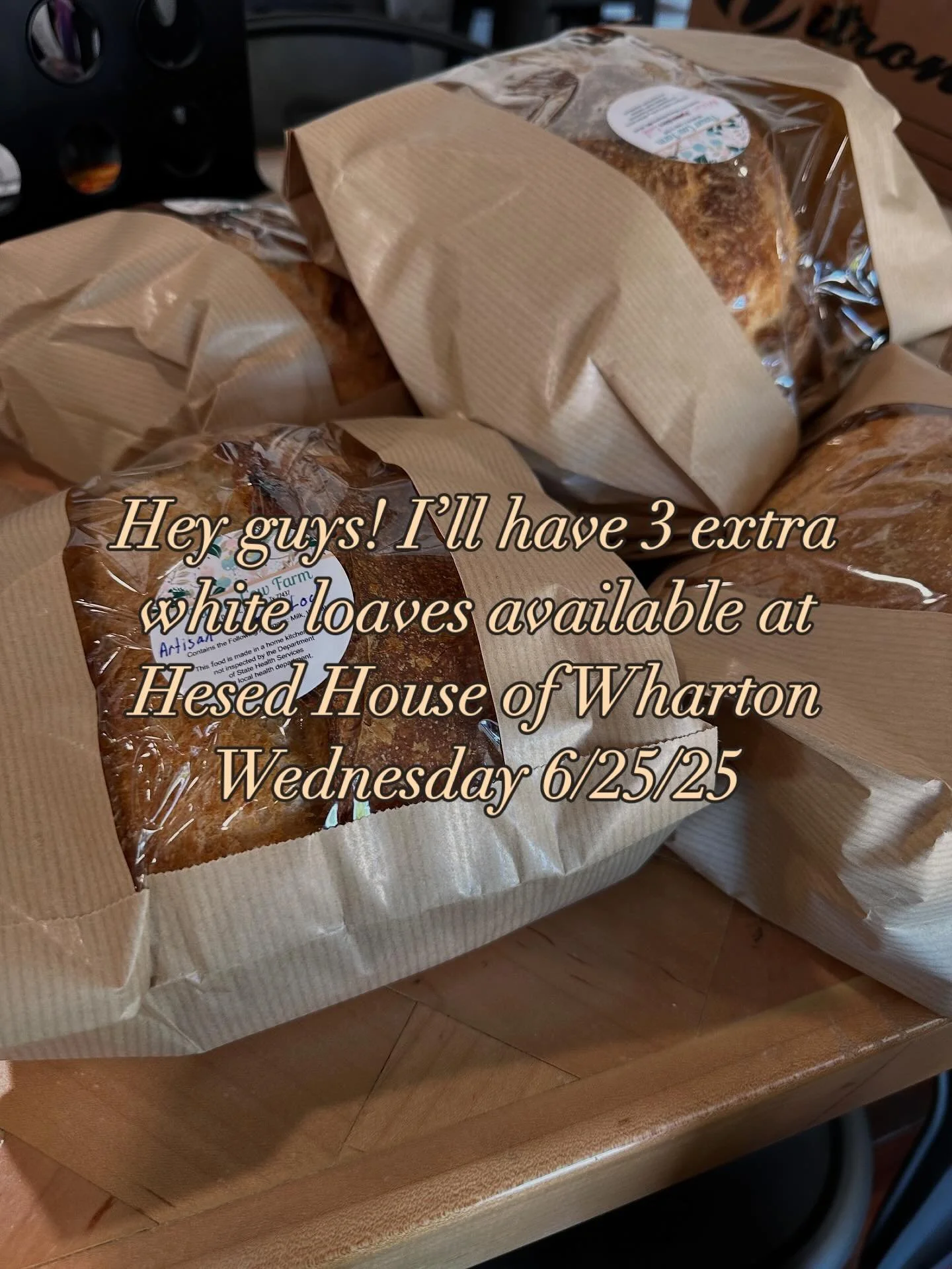 I&rsquo;ll have 3 white loaves available for pick up tomorrow at @hesed_house_wharton tomorrow!
