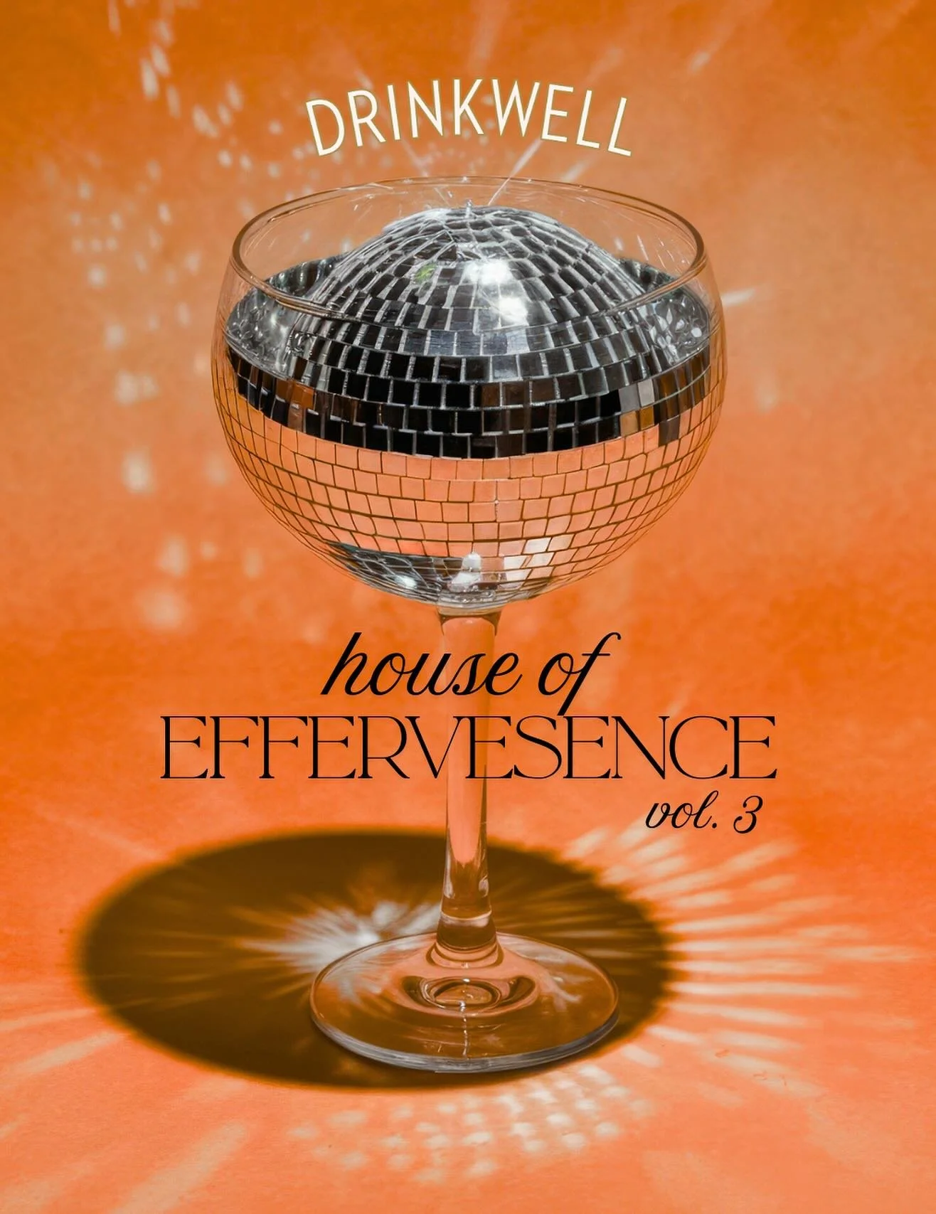 HOUSE OF EFFERVESENCE, Vol 3 
We&rsquo;re in the business of fizz-nes August 19th-30th 🫧

(The menu the second most anticipated tracklist drop here at DW world headquarters)