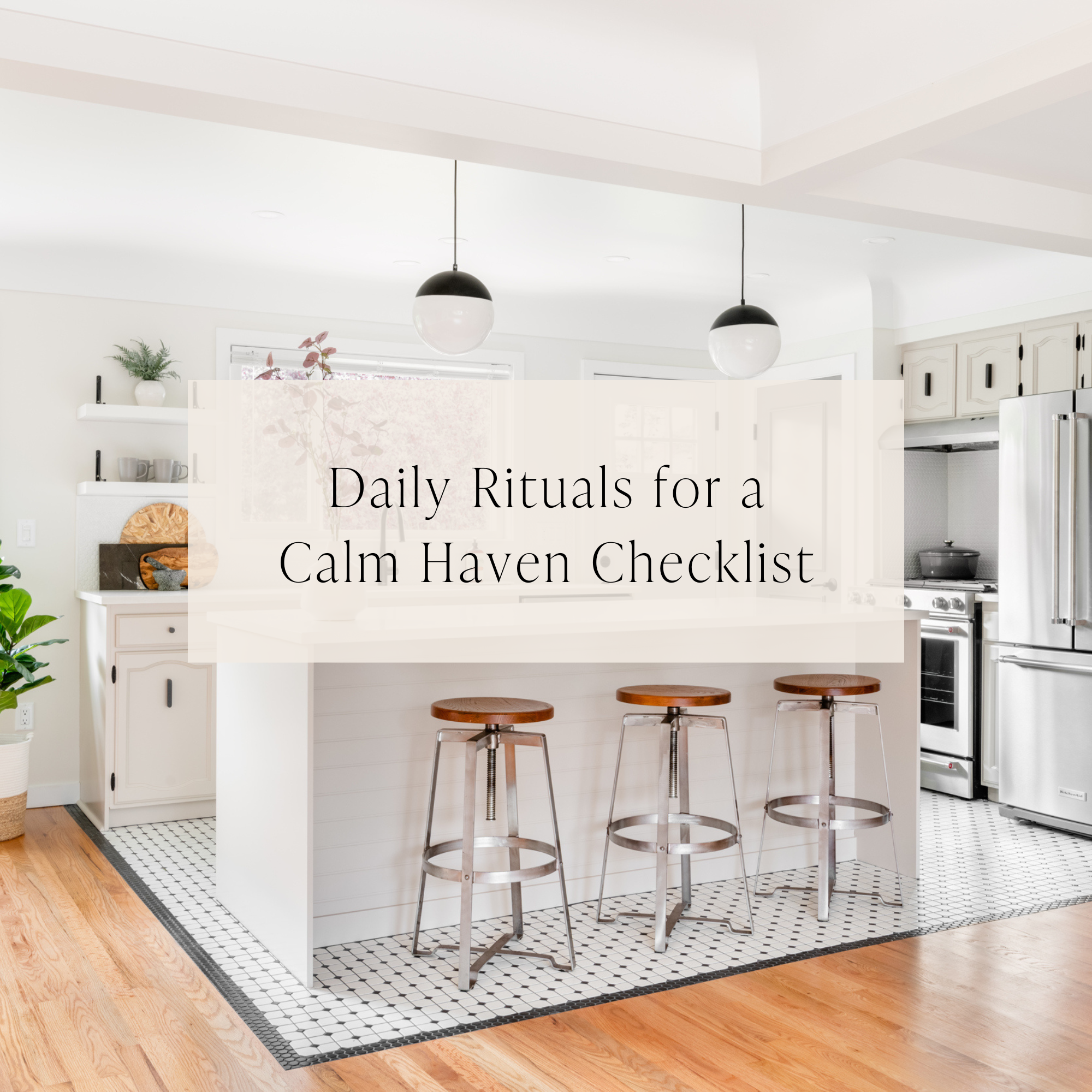 Daily Rituals for a Calm Haven Checklist