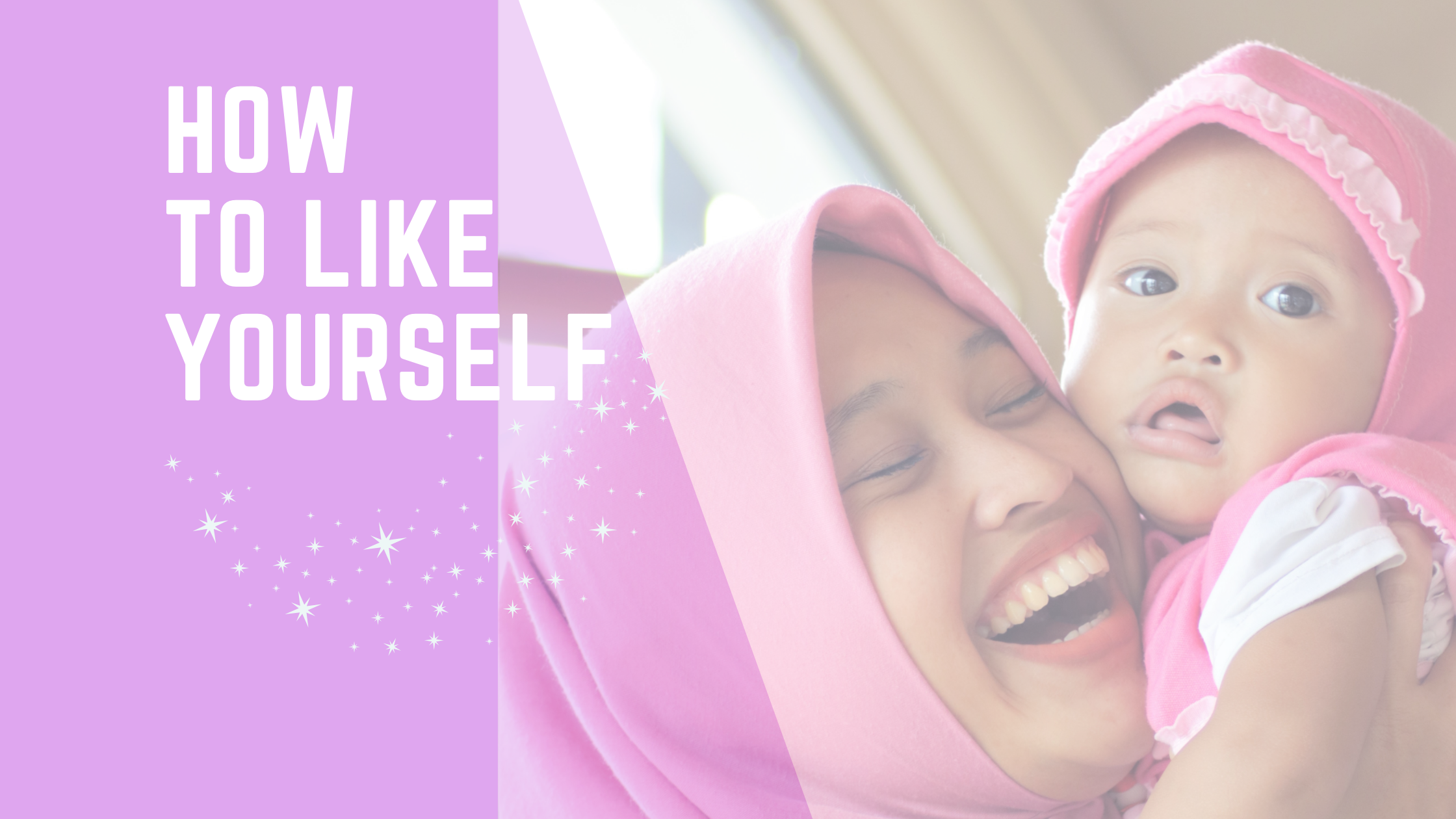 How to Like Yourself: A Therapist's Guide to Building Self-Love and Self-Esteem