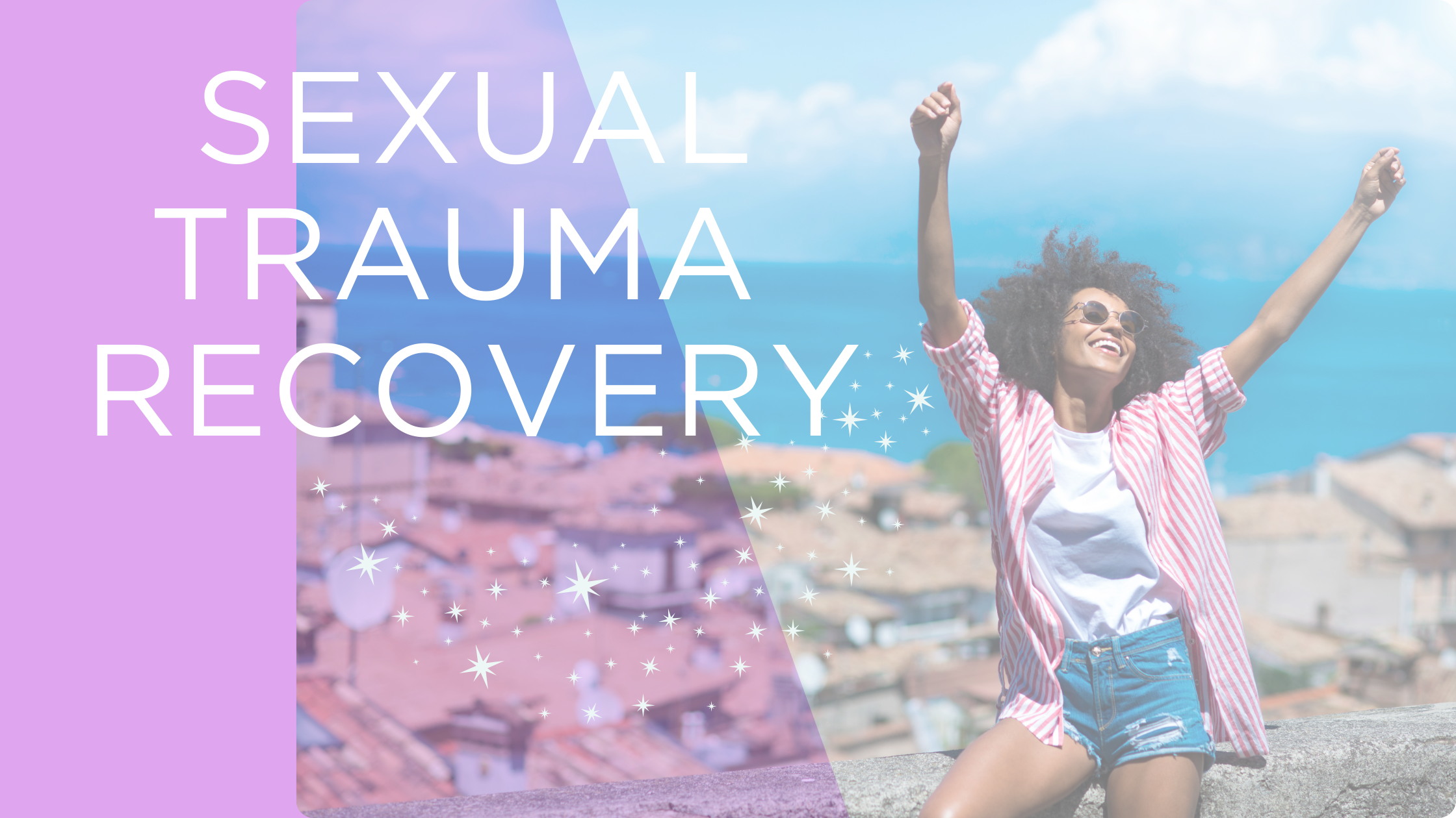 Sexual Trauma Recovery
