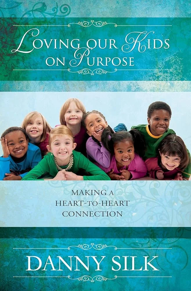 Loving Your kids On purpose