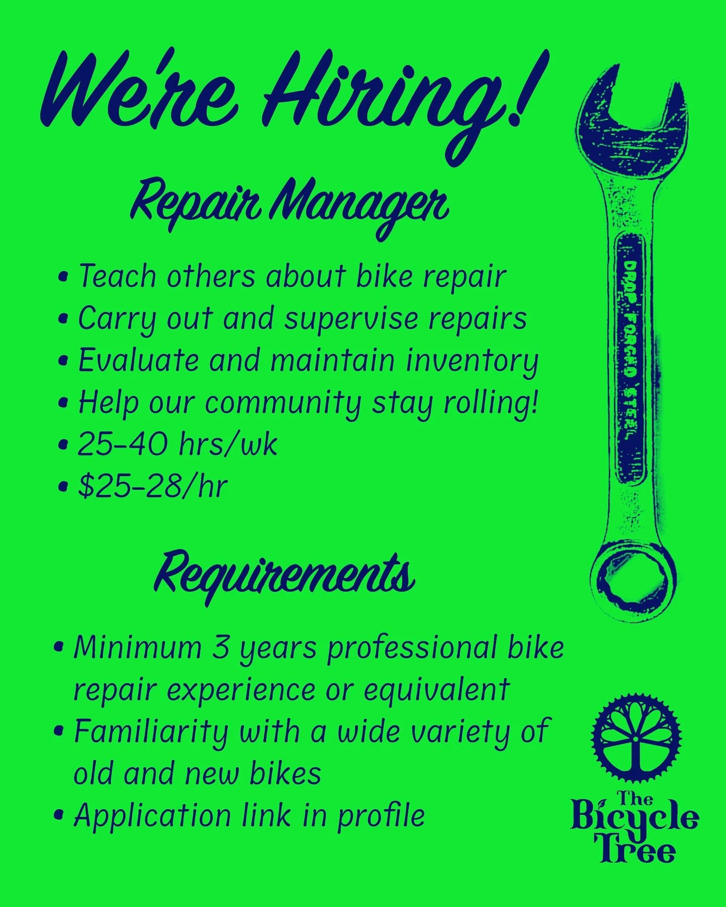 The Bicycle Tree is hiring!

TITLE: Repair Manager
HOURS AND COMPENSATION: 25-40 hours/week, $25-28/hour
HIRE DATE: ASAP

GENERAL POSITION DESCRIPTION: The Repair Manager ensures that bicycles are repaired in a thorough, reliable, and efficient manne
