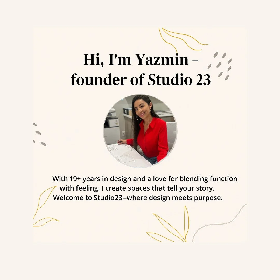 ✨ Hello, I&rsquo;m Yazmin, founder of Studio23.

With over 19 years of experience, my passion is turning dreams into functional, beautiful spaces. Studio23 was born to create designs that inspire and feel truly personal.

Excited to share this journe