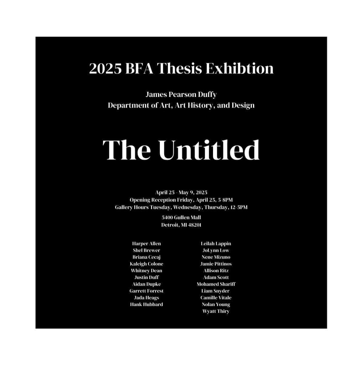 The 2025 BFA Thesis Exhibition opens April 25, 5&ndash;8pm! Join us for an evening celebrating the work of emerging artists pushing boundaries in form, concept, and material. This is the culmination of our journeys&mdash;come see what we&rsquo;ve bui