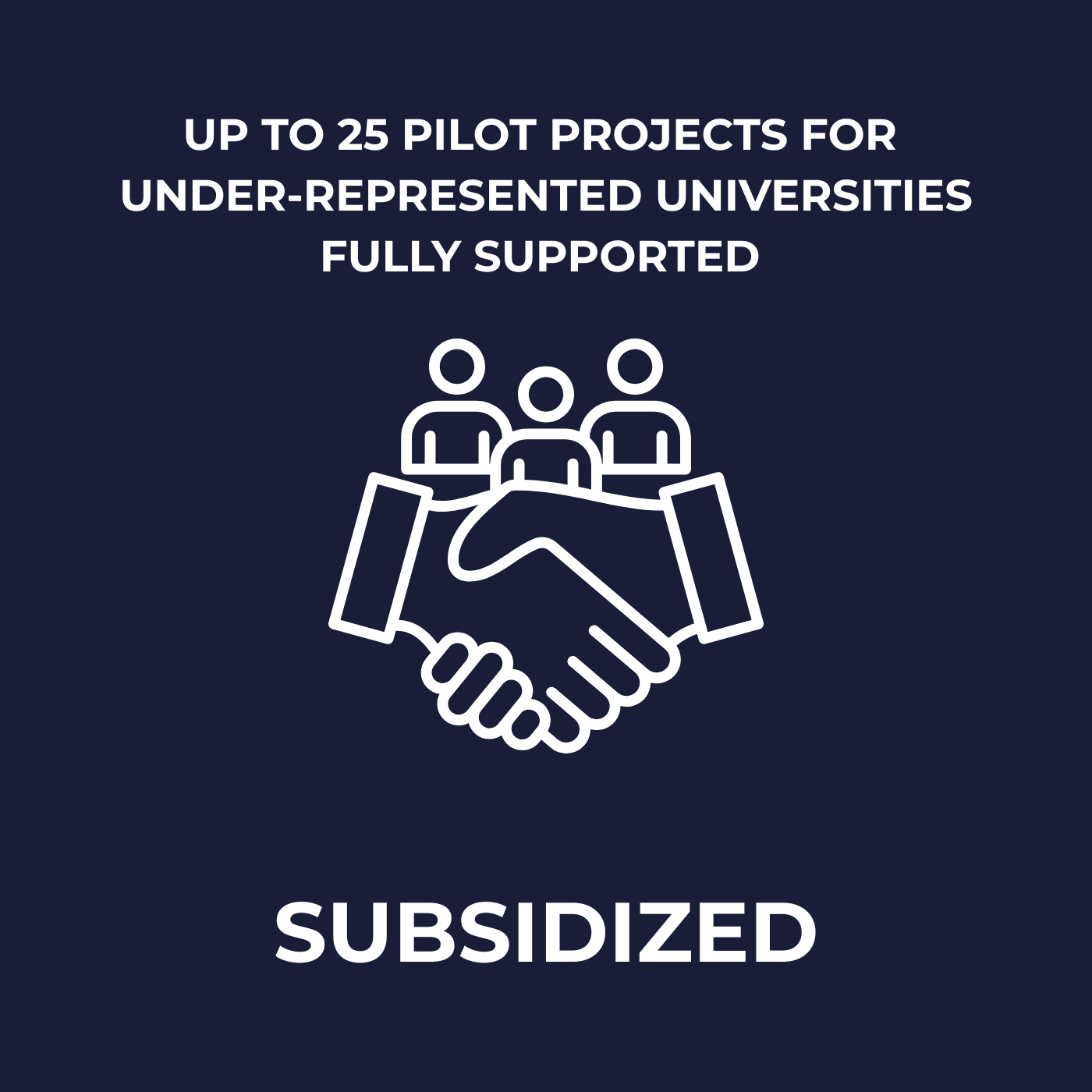 Text promoting support for pilot projects at under-represented universities with an illustration of a handshake and three people in the background.