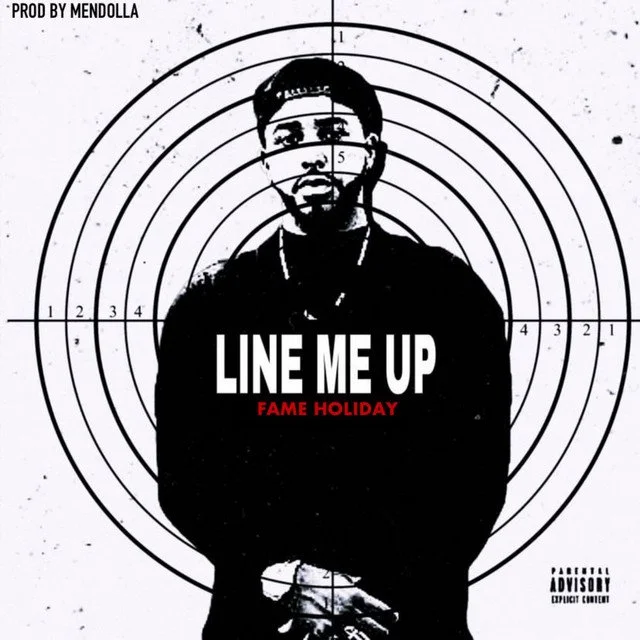 Album cover featuring a black-and-white illustration of a man with a beard and mustache, standing in front of a target with concentric circles. The text reads 'LINE ME UP' in large white letters, with 'FAME HOLIDAY' in smaller red letters below. Top 